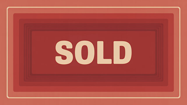 Rectangular sold sign with red and maroon concentric frames on a plain white background surface