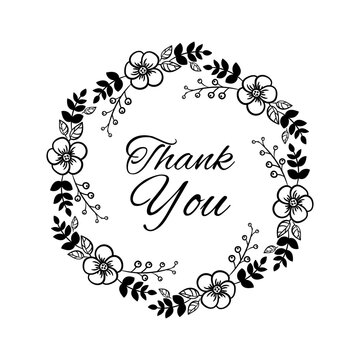 Floral wreath. Thank you card. Monochrome composition with hand drawn flowers and leaves in circular frame, elegant lettering, botany graphic for poster. Vector isolated illustration