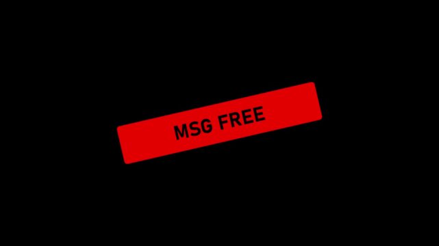 Msg free red stamp label animation, monosodium glutamate dietary warning sign for food packaging and health awareness