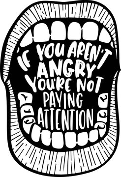 If You Aren&rsquo;t Angry Pay Attention svg, feminist svg, glowforge svg