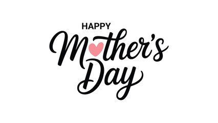 Happy mothers day typography lettering with heart accent elegant script greeting card design for love celebration holiday minimal vector illustration © Zavivec