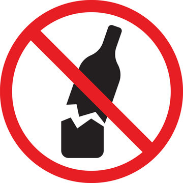 Broken glass bottle prohibition sign vector illustration of no alcohol or dangerous objects allowed isolated on white background for safety concepts