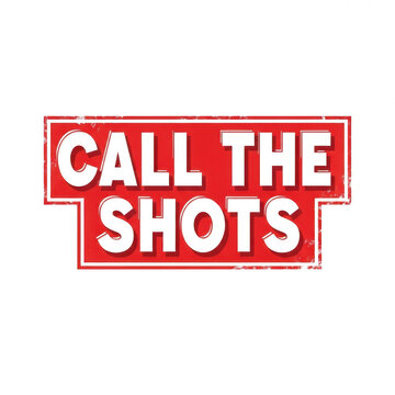Bold red banner saying call the shots with action vibe