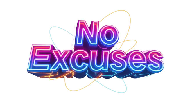 Vibrant 'No Excuses' Neon Sign