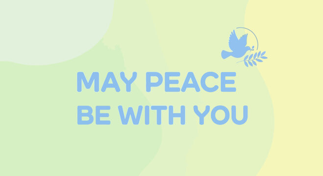 Dove of Peace Carrying Olive Branch with "May Peace Be With You" Text