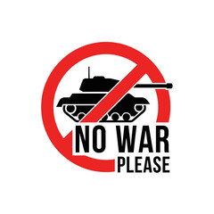 Obraz premium No War Please Symbol with Tank Inside Red Circle and Diagonal Line