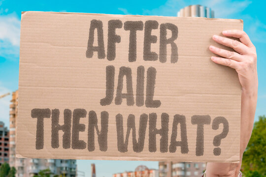 "After Jail Then What?" Most incarceration systems provide no effective reintegration support leaving released individuals with few viable options. PRISON. SYSTEM. REFORM. CRIME. RELEASE.