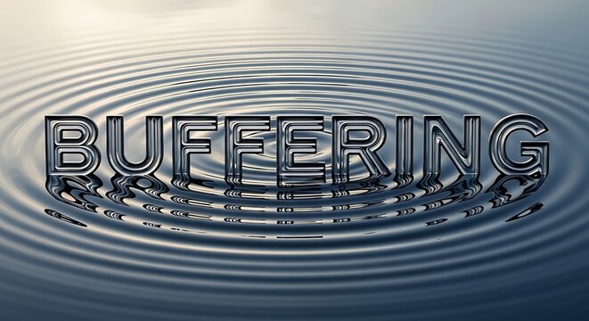 Text 'buffering' on a rippling water surface with buffering internet technology connection abstract delaying.