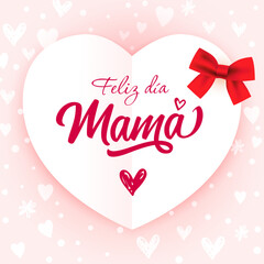 Obraz premium Happy Mother's Day Spanish greeting card design. Social media story. Square pink background, 3D paper heart, decorative red bow.