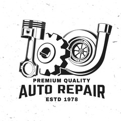 Piston gear and turbocharger auto repair badge vector illustration vintage mechanical service emblem with engine parts for garage workshop t shirt poster sticker isolated on white background © sivvector
