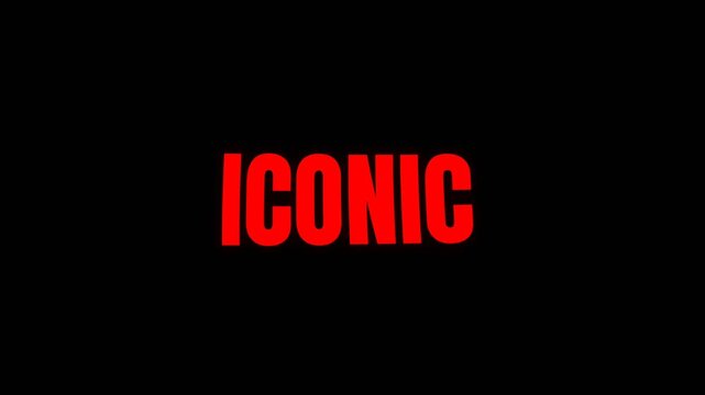 Bold and striking text animation featuring the word Iconic in strong red typography on a dark background, perfect for branding, fame, and standout visuals.