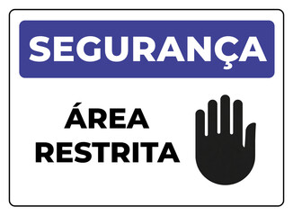 aviso placa segurança área restrita © diogolhh