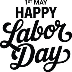 Fototapeta premium Happy Labor Day Lettering, International Workers May Day Celebration Calligraphy, Typography, Hand Drawn Script for Labor Day Greeting Card, Text for Poster and Social Media Post, Vector Illustration
