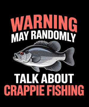unny Crappie Fishing Freshwater Fish Graphic Design