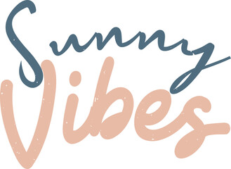 Obraz premium Lettering Sunny Vibes Handwritten Script