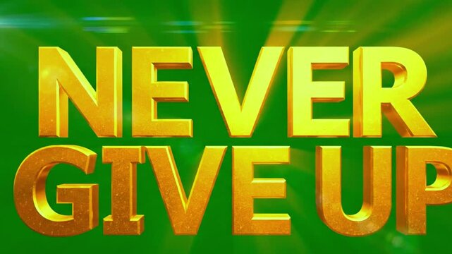 Motivational Never Give Up Text Animation