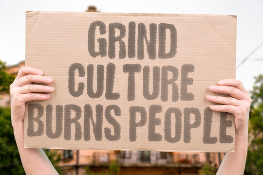 "Grind Culture Burns People" The cultural glorification of overwork produces measurable declines in physical health, relationships, and long-term productivity. HUSTLE. BURNOUT. WORK. CULTURE. MENTAL.
