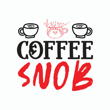 Coffee Snob 1