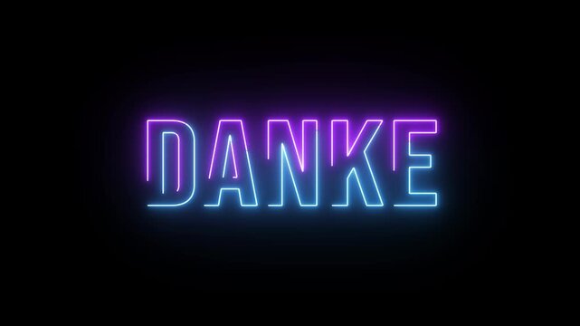 Danke neon sign animation blue purple flickering glowing text on black background 

