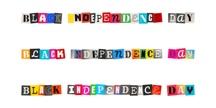 Black Independence Day Ransom Note Style Typography, Juneteenth Celebration Graphics