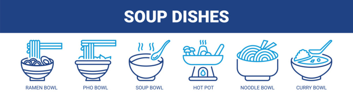 Soup Dishes web banner icon vector illustration concept with icons of ramen bowl, pho bowl, soup bowl, hot pot, noodle bowl, and curry bowl. 