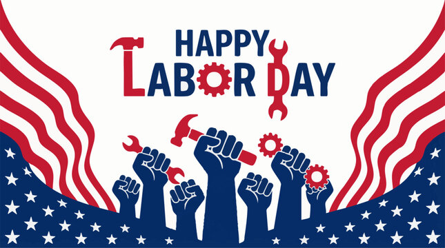 Happy Labor Day with American flag, worker fists, tools, and gears