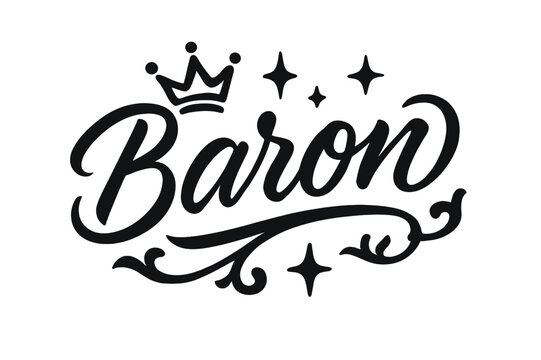 Baron Hand-Lettering Design. Script Hand-Lettering ? "Baron" in flowing brush script, semi-cursive with fluid strokes, slight upward tilt to convey nobility
