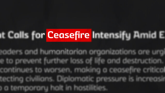 Ceasefire Highlighted Text Typography on Dark Background. Diplomatic Talks, War De-Escalation, Peace Agreement, Conflict Resolution, Global Stability and International Relations