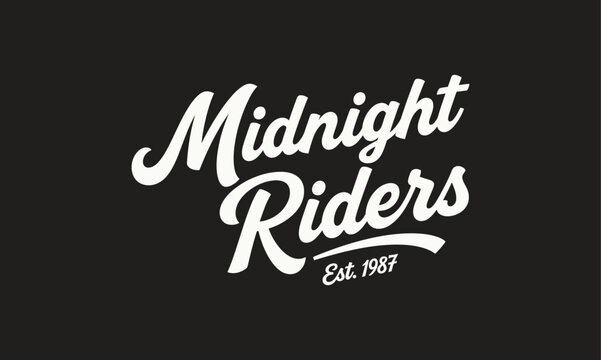 Midnight riders est 1987 slogan typography t shirt design with midnight typography motorcycle lettering clothing illustration background calligraphy handwritten t shirt design