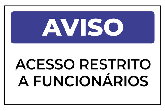 placa aviso acesso restrito a funcion&aacute;rios