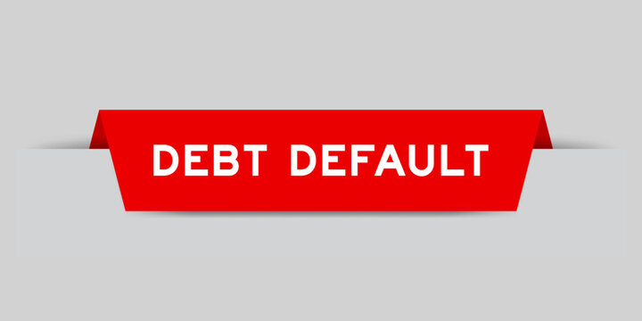 Red color inserted label with word debt default on gray background