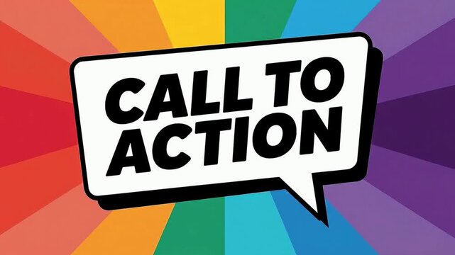 Bold "Call to Action" text in a speech bubble over a colorful rainbow background with sunburst effect. The vibrant and playful design makes it perfect for attention-grabbing marketing and advertising