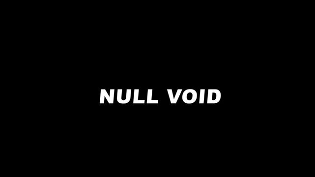 Null void text on black background for minimalist digital motion projects typography