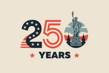 USA 250 years anniversary design with Statue of Liberty and American flag, patriotic vector for Independence Day celebration. American 250 years illustration for banners, posters, celebration designs © Nataliia