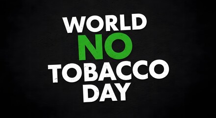 Obraz premium World no tobacco day text design on black background