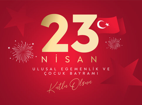 23 Nisan Ulusal Egemenlik ve Cocuk Bayrami Translation: 23 April National Sovereignty and Children&rsquo;s Day celebration banner.