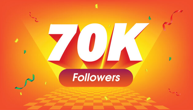 3D celebratory graphic featuring the milestone "70K Followers" in bold white typography with a deep red extrusion. The design is set against a dynamic orange-to-yellow gradient background.