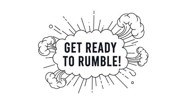 Dynamic comic book style explosion bubble graphic with bold "GET READY TO RUMBLE!" text, conveying excitement and action.