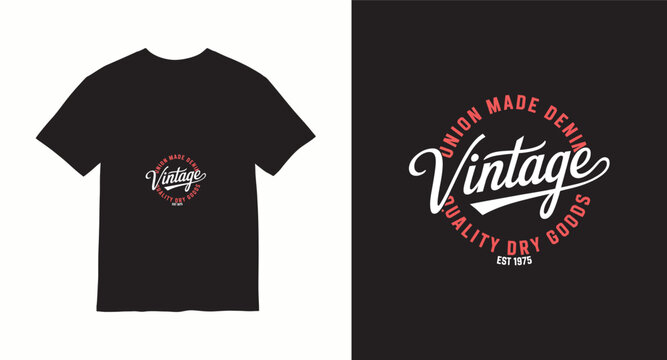 Vintage union made denim quality dry goods est 1975 typography t shirt design.