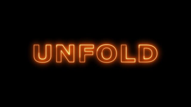 Glowing orange neon text unfold on black background.