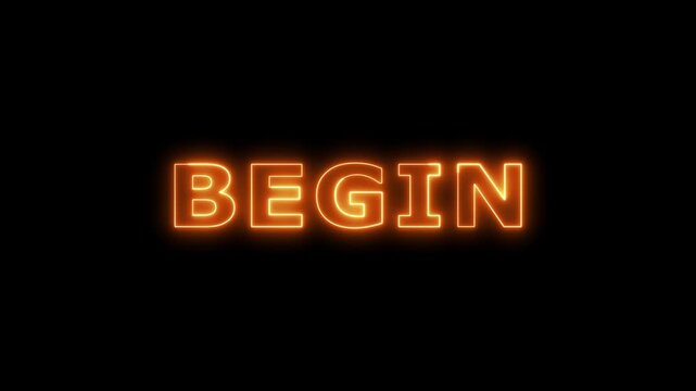 Begin neon glowing orange sign with light motion.