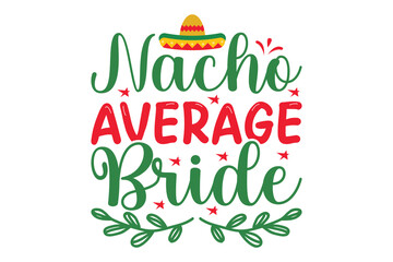 Fototapeta premium Nacho Average Bride