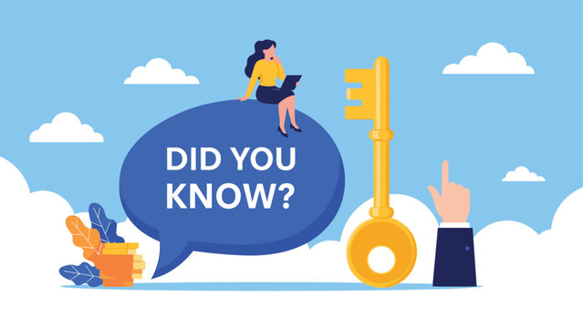 Young woman sitting on a large blue speech bubble with did you know text next to a giant golden key being held by a hand.