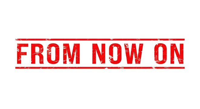 Bold red stamp declaring a new beginning with text 'from now on'