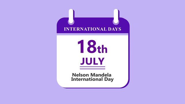 Leadership awareness calendar interface showing 18th July Nelson Mandela International Day with clean minimal date layout on purple background 4K black background visuals