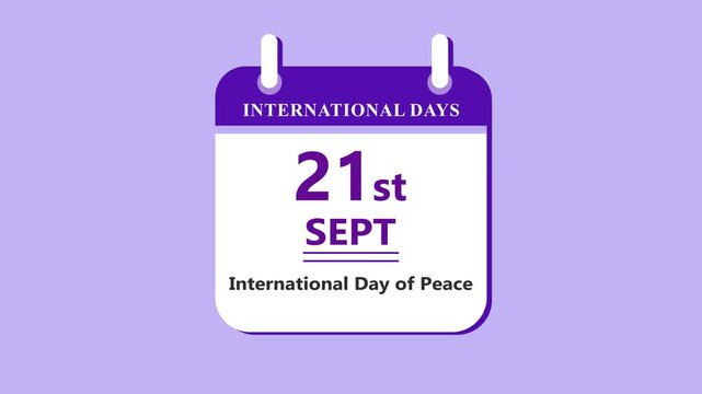 Peace awareness calendar interface showing 21st September International Day of Peace with clean minimal date layout on purple background 4K black background visuals