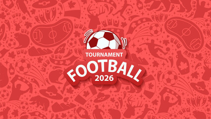 Obraz premium Red vector background for 2026 football tournament with Canadian symbols including maple leaves, moose, and beavers. Perfect for Canada host city marketing materials.