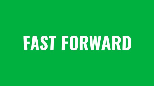 Bold FAST FORWARD text on a green background, representing speed, acceleration, quick progress, and forward movement concept.
