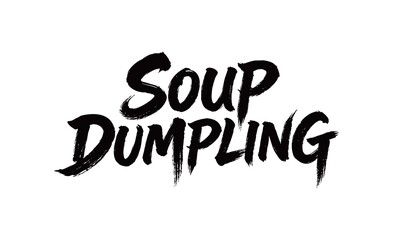 Obraz premium SOUP DUMPLING Handwriting