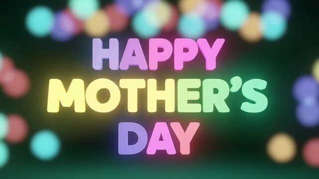 Happy mothers day colorful 3d text with bokeh background